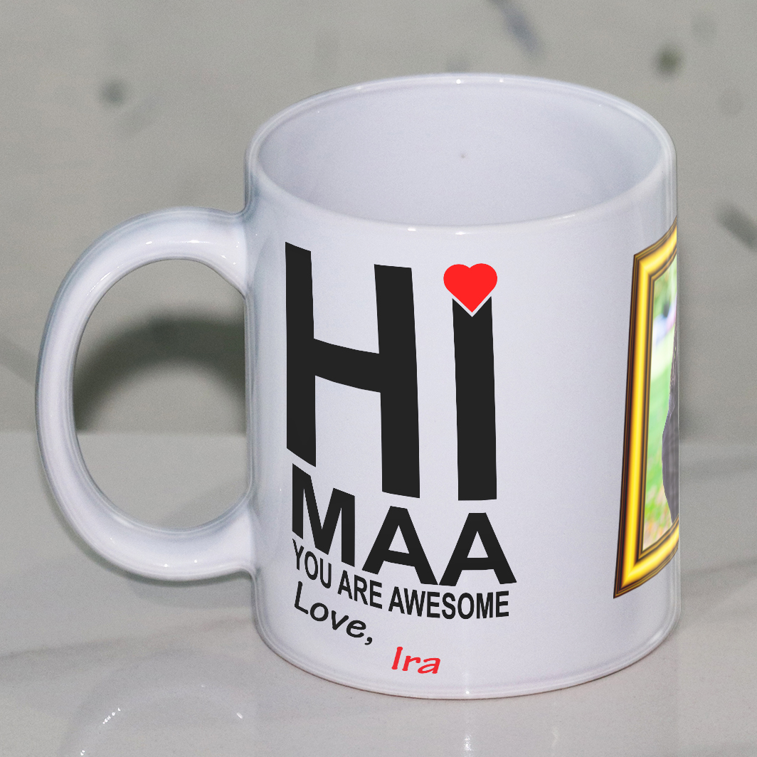 Hi maa you are awesome Personalize Mug